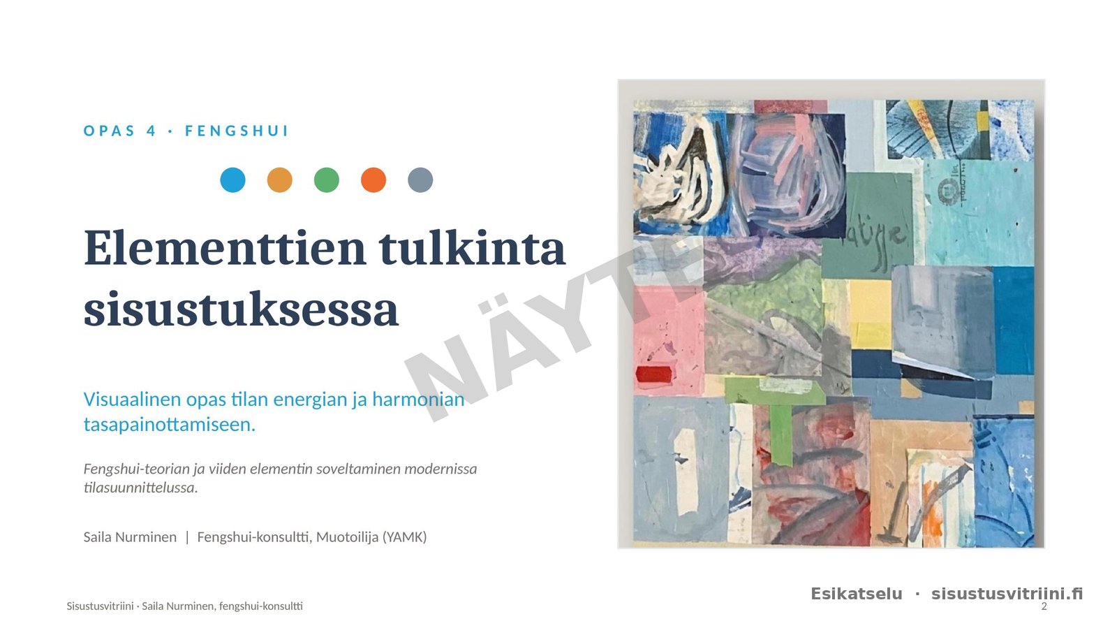 Fengshui-viiden elementin tehosteet – värit, materiaalit ja esineet - Image 2