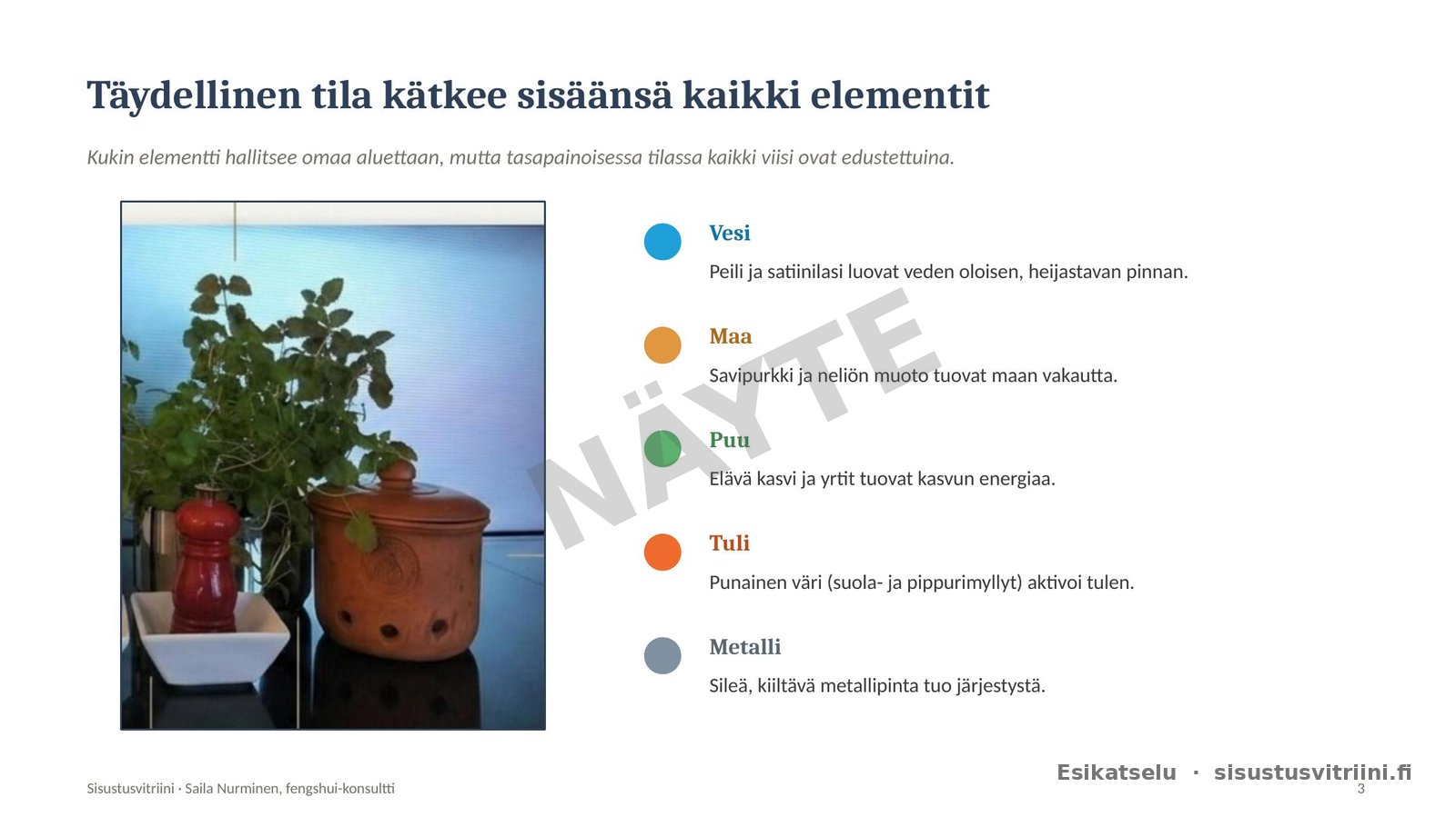 Fengshui-viiden elementin tehosteet – värit, materiaalit ja esineet - Image 3